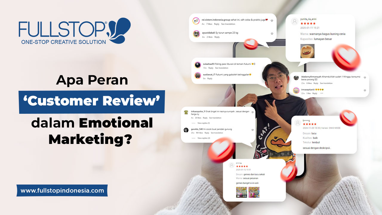 Apa Peran ‘Customer Review’ dalam Emotional Marketing? 